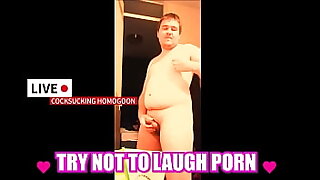 Try Not to Laugh Porn SILLY COCKSUCKING HOMOGOON